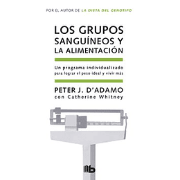 Grupos Sanguineos Y La Alimentacion, Los