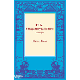 Chile: 5 Navegantes Y Un Astronomo