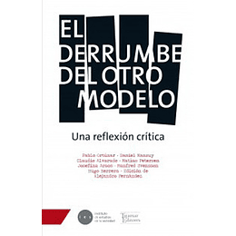 Derrumbe Del Otro Modelo. Una Reflexion Critica. , El