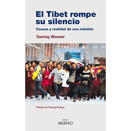 El Tibet Rompe Su Silencio