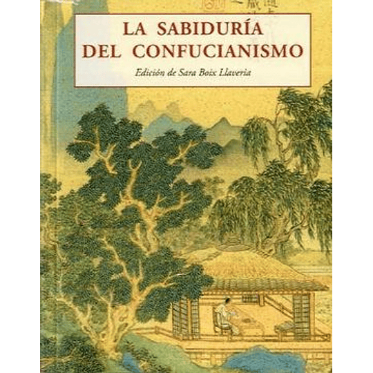 La Sabiduria Del Confucianismo
