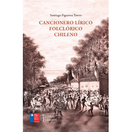 Cancionero Lirico Folclorico Chileno