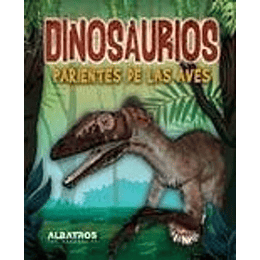 Dinosaurios Parientes De Las Aves