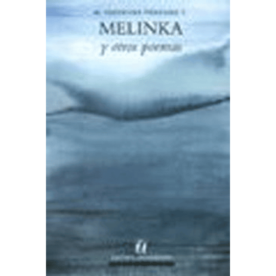 Melinka Y Otros Poemas