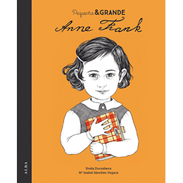 Pequeño Y Grande - Anne Frank