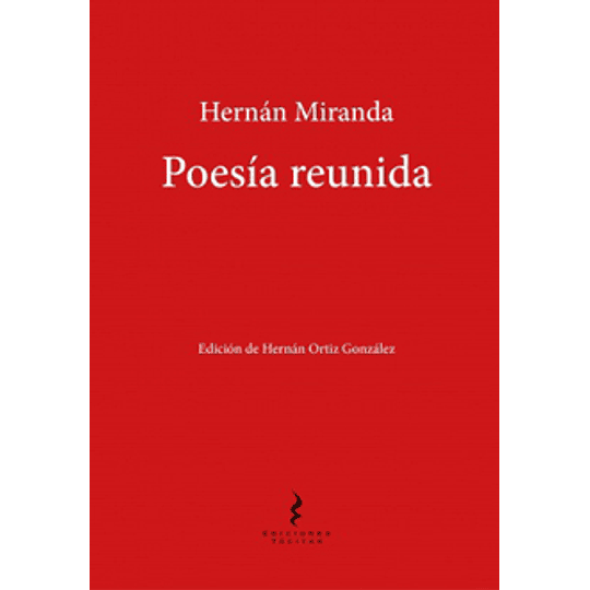 Poesia Reunida Hernan Miranda