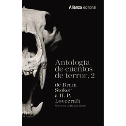 Antologia De Cuentos De Terror 2. De Stoker A Lovecraft