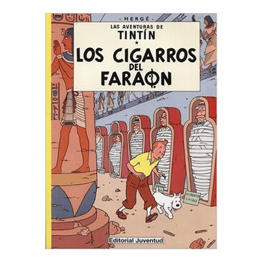 Tintin Y Los Cigarros Del Faraon (Las Aventuras De Tintin Rustica)