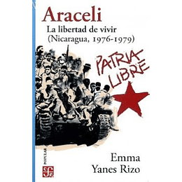 Araceli: La Libertad De Vivir (Nicaragua, 1976-1979)