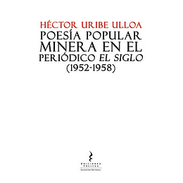 Poesia Popular Minera En El Periodico El Siglo (1952-1958)