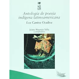 Antologia De Poesia Indigena Latinoamericana