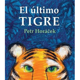 El Ultimo Tigre (Albumes Ilustrados)