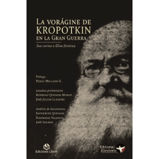 La Voragine De Kropotkin En La Gran Guerra