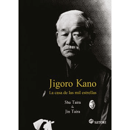 Jigoro Kano. La Casa De Las Mil Estrellas