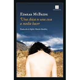 Una Chica Es Una Cosa A Medio Hacer