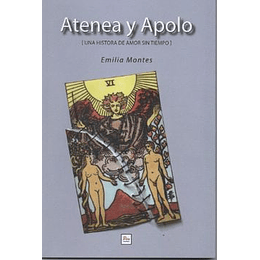 Atenea Y Apolo (Una Historia De Amor Sin Tiempo).