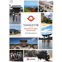 Yamaguchi Descubre El Japon Desconocido