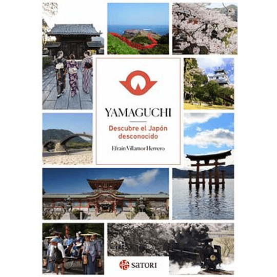 Yamaguchi Descubre El Japon Desconocido