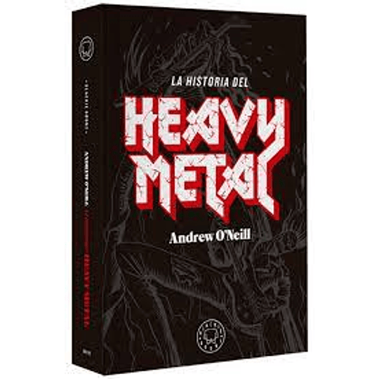 La Historia Del Heavy Metal