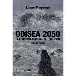 Odisea 2050: La Economia Mundial Del Siglo Xxi