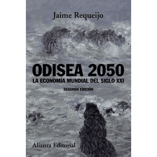 Odisea 2050: La Economia Mundial Del Siglo Xxi