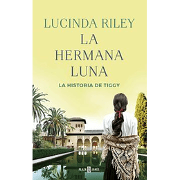 La Hermana Luna (Las Siete Hermanas 5): La Historia De Tiggy