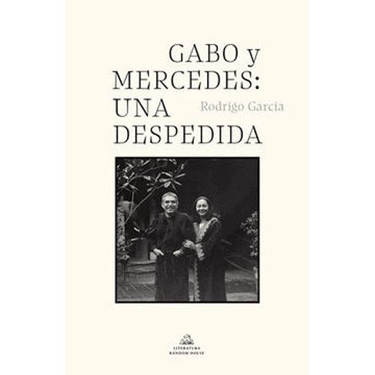Gabo Y Mercedes: Una Despedida