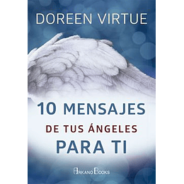 10 Mensajes De Tus Angeles Para Ti