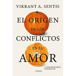 El Origen De Los Conflictos En El Amor