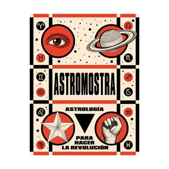 Astromostra: Astrologia  Para Hacer La Revolucion