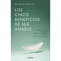 Los Cinco Beneficios De Ser Amable