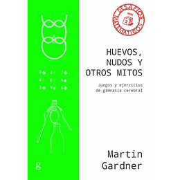 Huevos, Nudos Y Otros Mitos. Juegos Y Ejercicios De Gimnasia Cere Bral