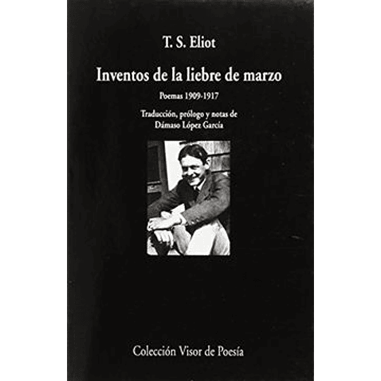 Inventos De La Liebre De Marzo: Poemas 1909-1917