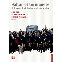 Saltar El Torniquete. Reflexiones Desde Las Juventudes De Octubre