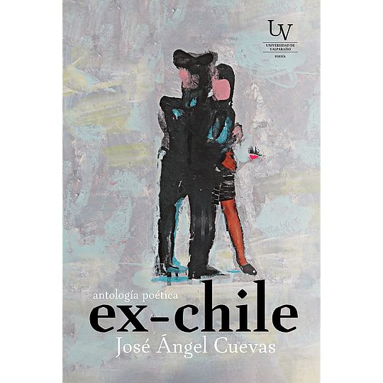 Ex- Chile. Antologia Poetica