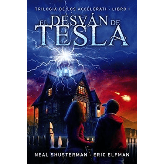 Trilogia De Los Accelerati (Libro 1) El Desvan De Tesla