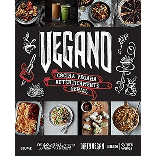 Vegano: Cocina Vegana Autenticamente Genial