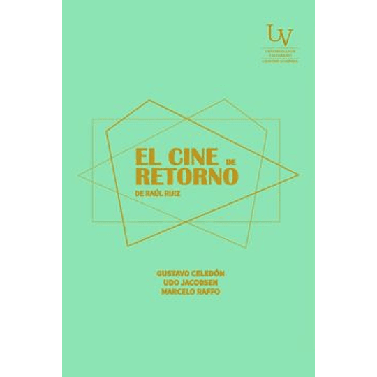 El Cine De Retorno De Raul Ruiz