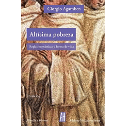 Altisima Pobreza. Reglas Monasticas Y Forma De Vida