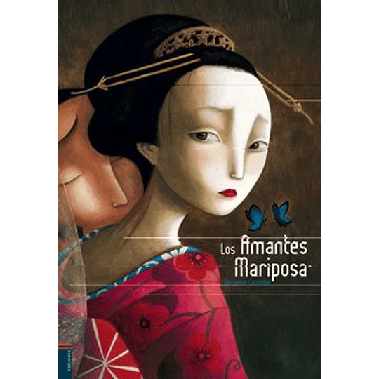 Los Amantes Mariposa (Edicion Ilustrada)