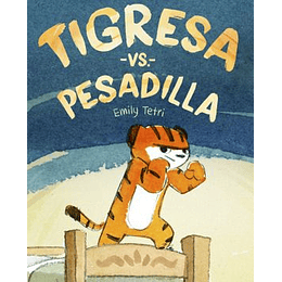 Tigresa Versus Pesadilla