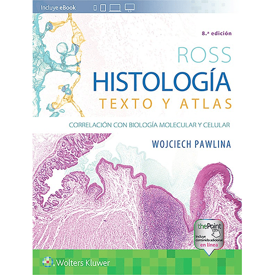 Ross. Histologia 8a Ed. (Texto Y Atlas)