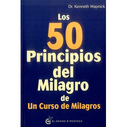 Los 50 Principios Del Milagro De Un Curso De Milagros