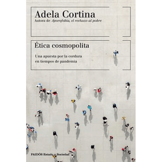 Etica Cosmopolita: Una Apuesta Por La Cordura En Tiempos De Pandemia
