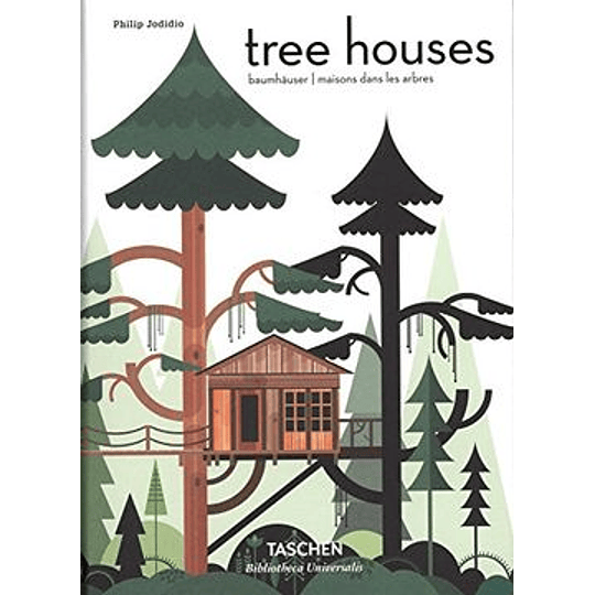 Tree Houses: Fairy Tale Castles In The Air