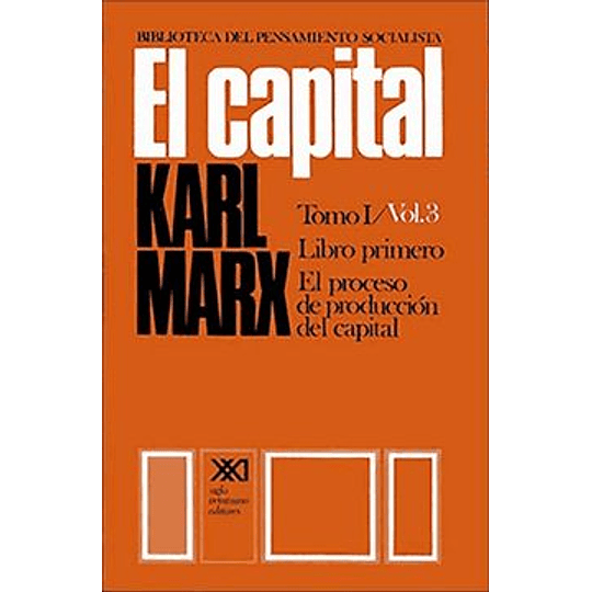 El Capital. Tomo 1 Vol 3