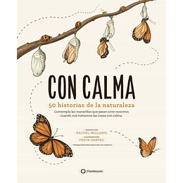Con Calma: 50 Historias De La Naturaleza