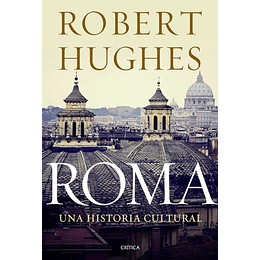 Roma: Una Historia Cultural