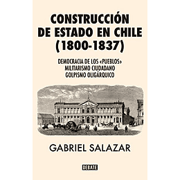Construccion De Estado En Chile (1800 -1837)