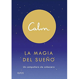 Calm. La Magia Del Sueño